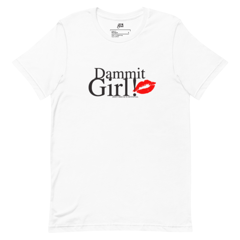 Dammit Girl! T-Shirt